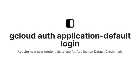 Gcloud auth application default login - Nov 11, 2020 ... No credentials loaded. To use your gcloud credentials, run 'gcloud auth application-default login'. Original error: google: error getting ...